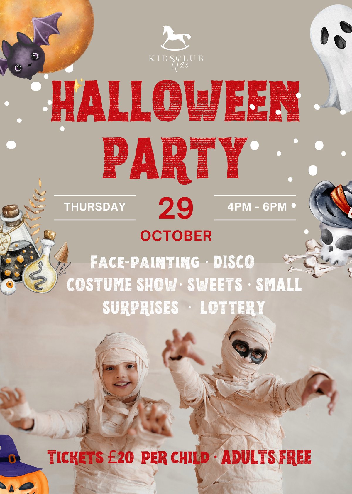 N20 KidsClub Halloween Party — Thursday 29 October, 4PM–6PM. Face-painting, disco, costume show, sweets, small surprises, lottery. Tickets £20 per child, adults free.